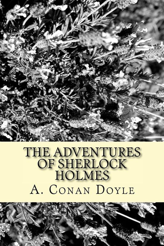 The Adventures of Sherlock Holmes (Illustrated Edition)