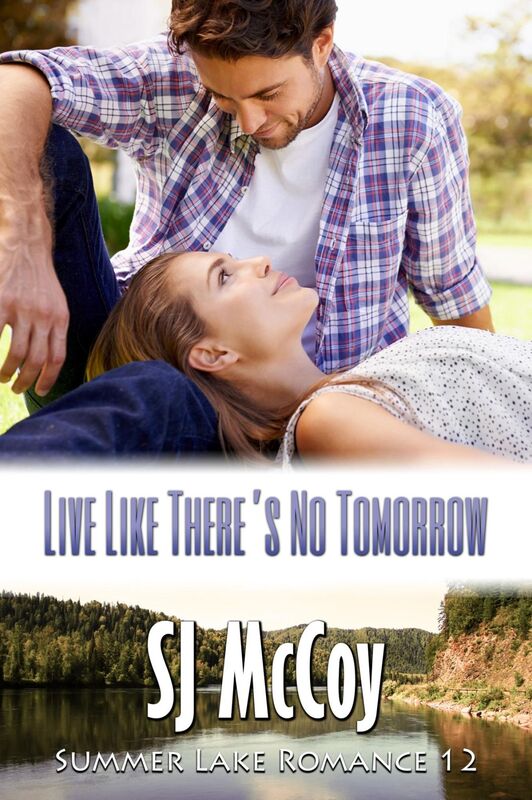 Live Like There's No Tomorrow (Summer Lake 12)
