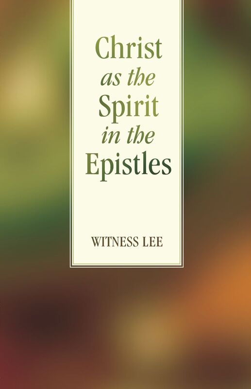 Christ as the Spirit in the Epistles
