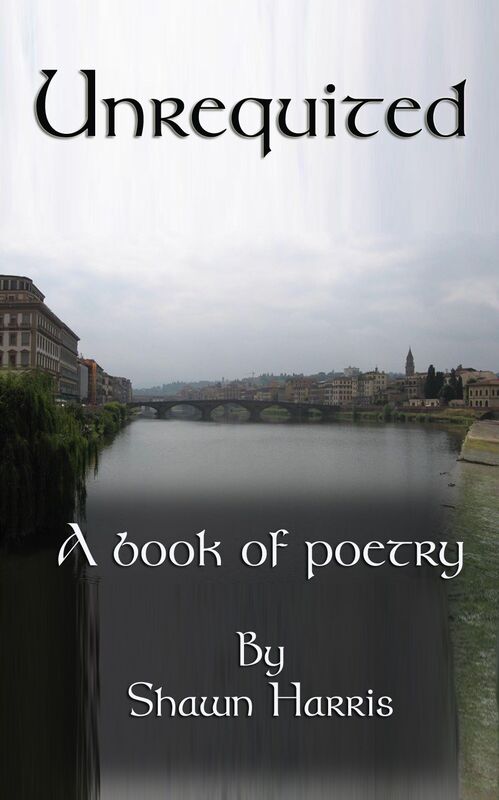 Unrequited: A Book of Poetry