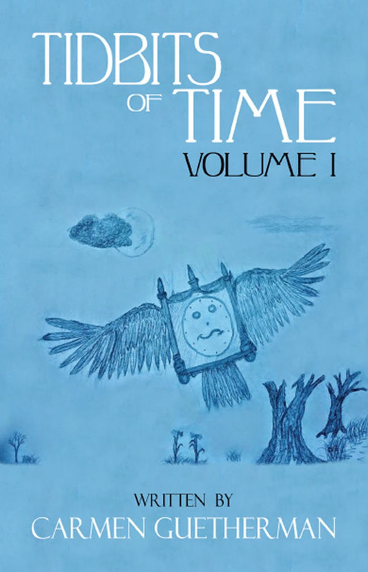Tidbits of Time Volume I