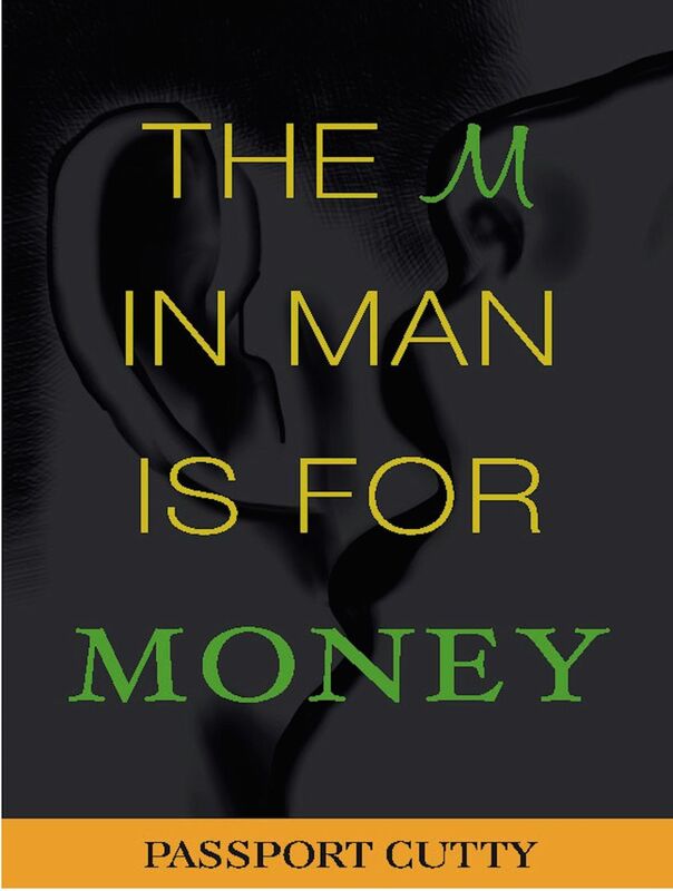 The M In Man Is For Money
