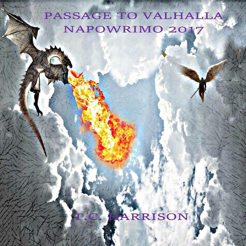 Passage To Valhalla: NaPoWriMo 2017