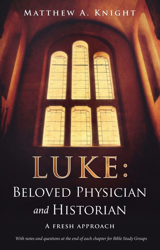 Luke: Beloved Physician and Historian