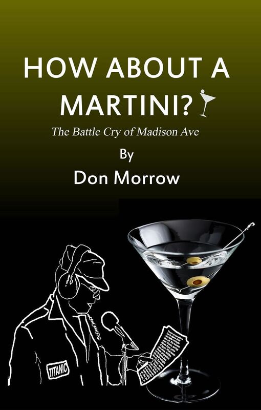 How About A Martini? The Battle Cry of Madison Ave