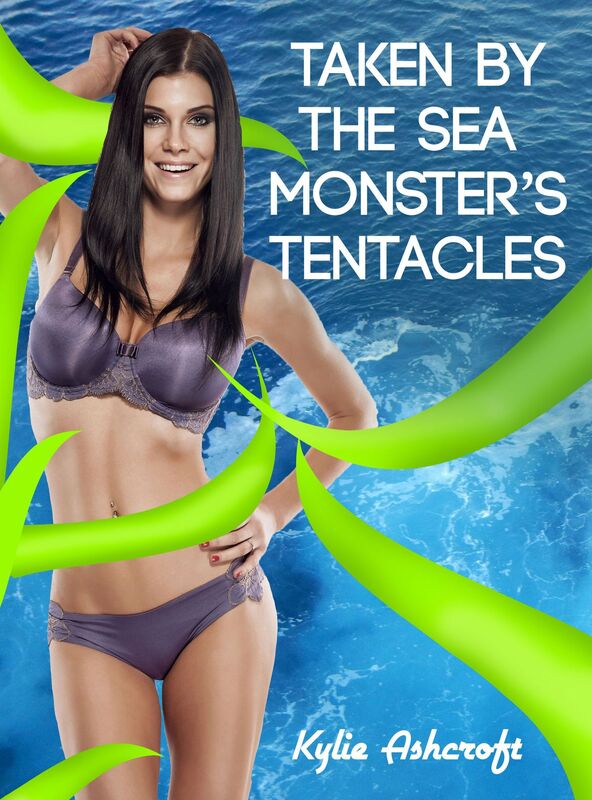 Taken by the Sea Monster's Tentacles