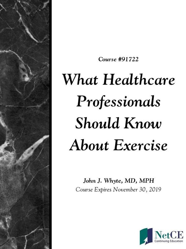 What Healthcare Professionals Should Know About Exercise