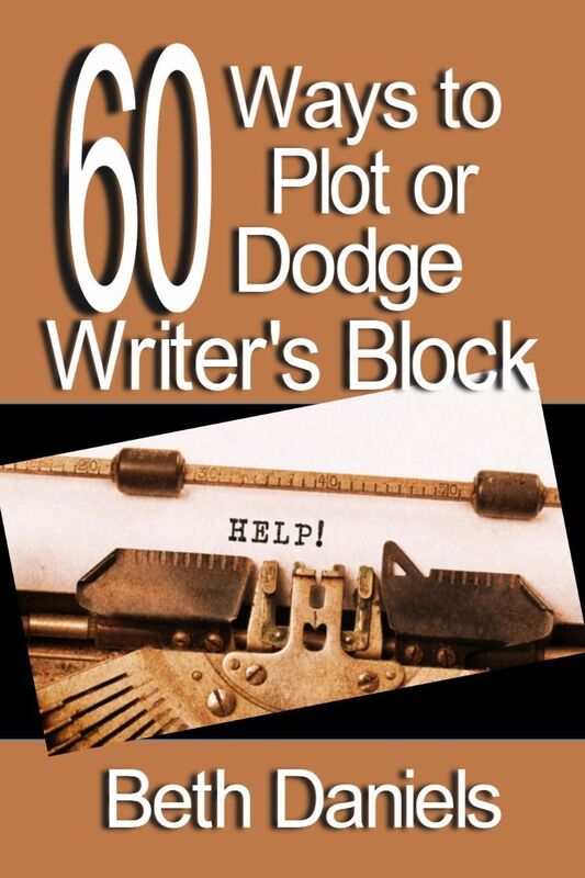 60 WAYS TO PLOT OR DODGE WRITER'S BLOCK