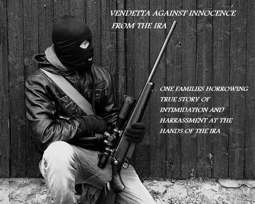 Vendetta Against Innocence From The IRA