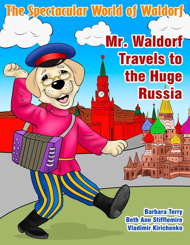 The Spectacular World of Waldorf: Mr. Waldorf Travels to the Huge Russia