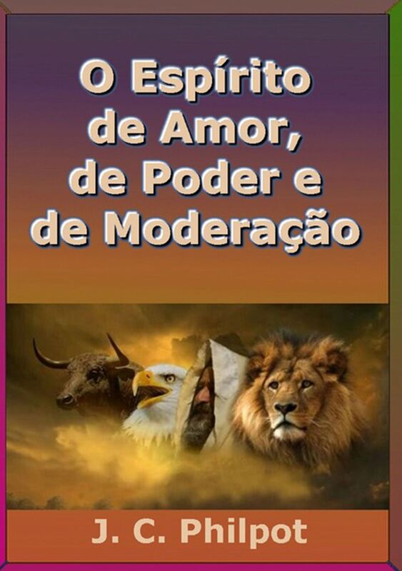 O Espirito De Amor, De Poder E De Moderacao