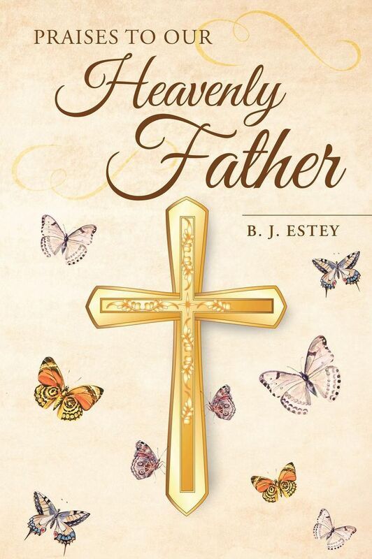 Praises to Our Heavenly Father