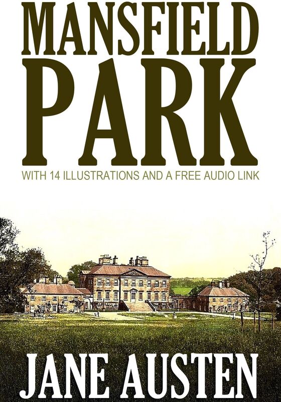 Mansfield Park: With 14 Illustrations and a Free Audio Link.