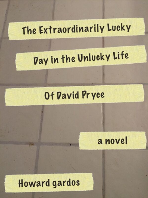 The Extraordinarily Lucky Day in the Unlucky Life of David Pryce
