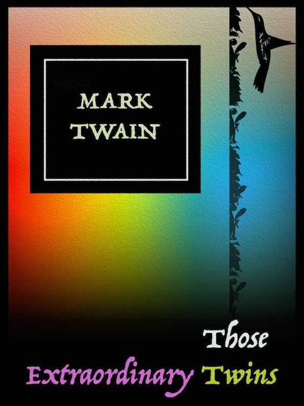 Mark Twain Those Extraordinary Twins