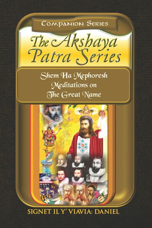Companion Akshaya Patra Series Shem Ha Mephoresh Meditations on the Great Name