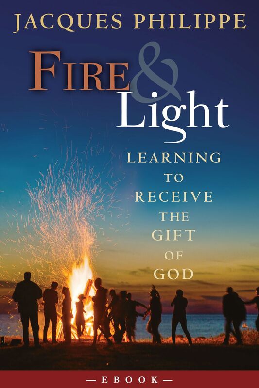Fire & Light: Learning to Receive the Gift of God