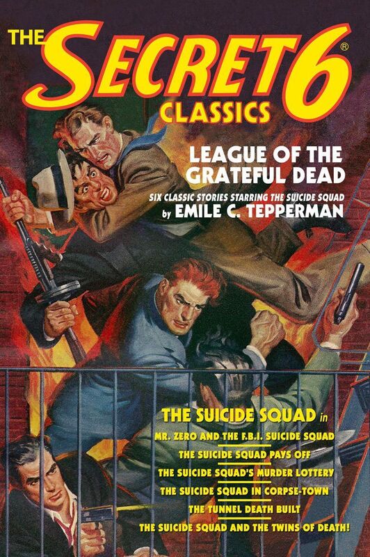 The Secret 6 Classics: League of the Grateful Dead