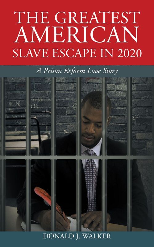 The Greatest American Slave Escape in 2020: A Prison Reform Love Story