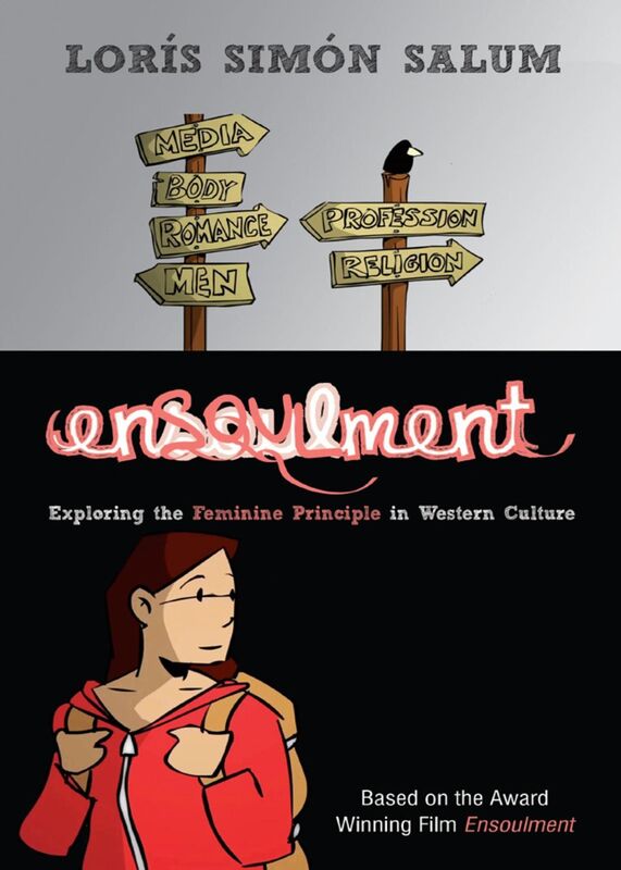 Ensoulment: Exploring the Feminine Principle in Western Culture