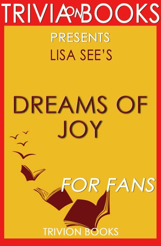 Trivia: Dreams of Joy by Lisa See