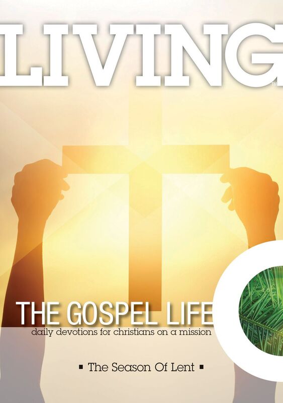 Living The Gospel Life: The Season Of Lent