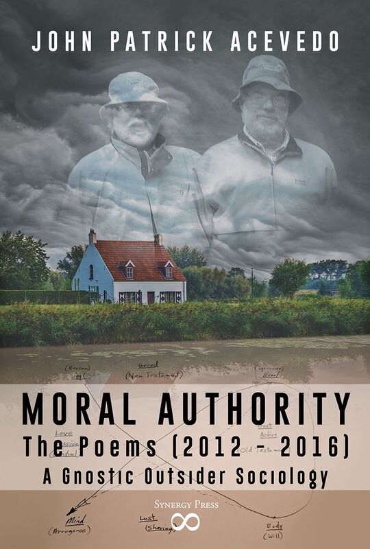 Moral Authority: The Poems (2012 - 2016)