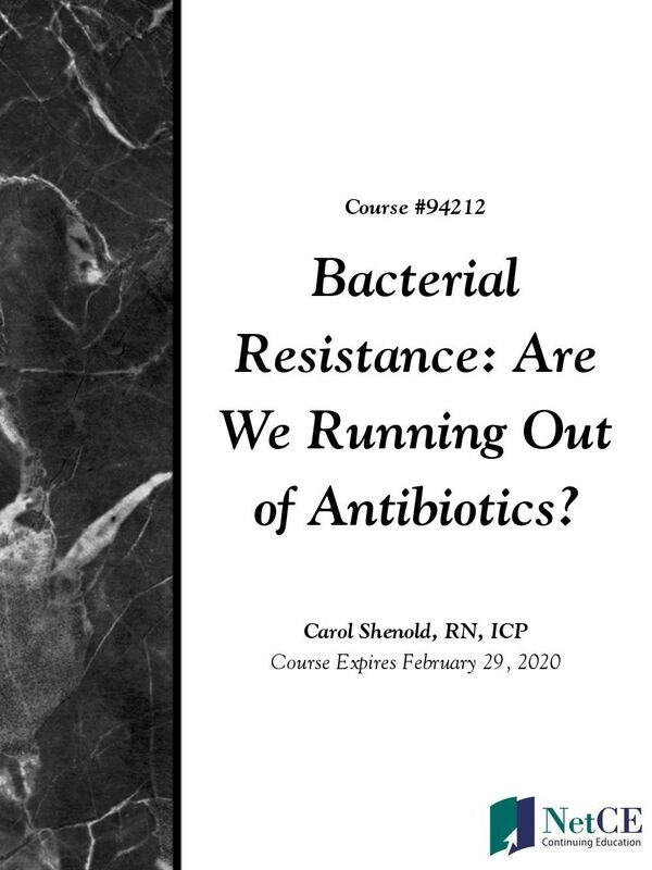 Bacterial Resistance: Are We Running Out of Antibiotics?