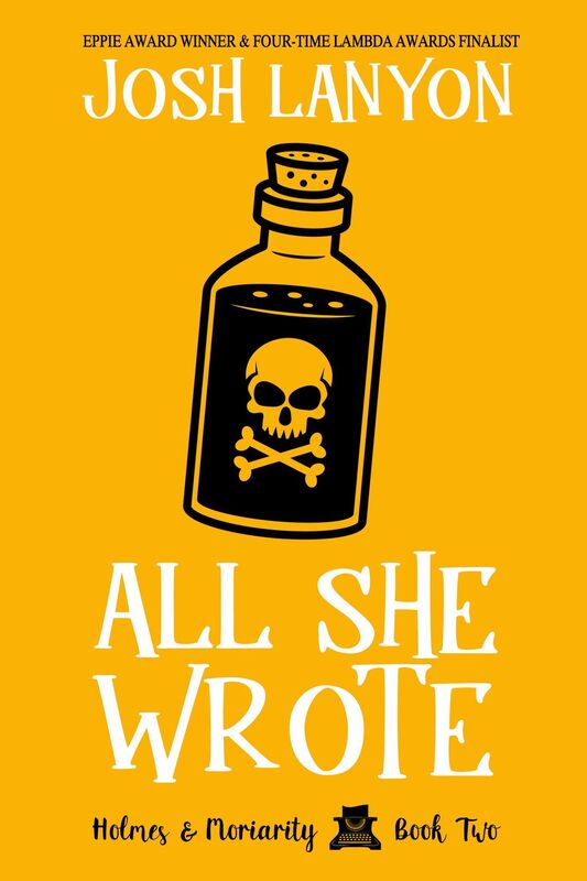 All She Wrote (Holmes & Moriarity 2)
