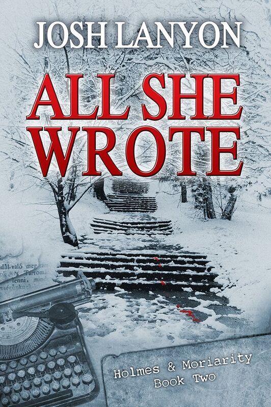 All She Wrote (Holmes & Moriarity 2)