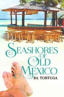 Seashores of Old Mexico