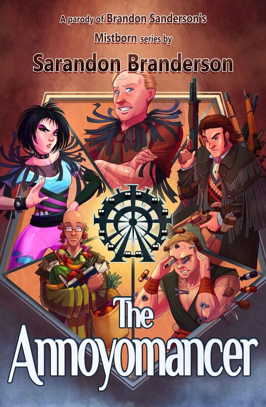 The Annoyomancer - A parody of Brandon Sanderson's Mistborn Series