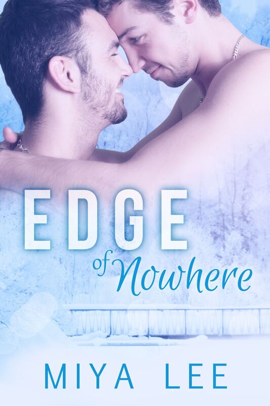 Edge of Nowhere: Gay Second Chance Romance