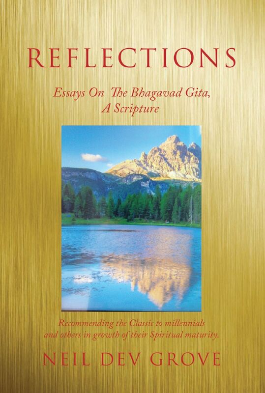 Reflections: Essays On The Bhagavad Gita A Scripture