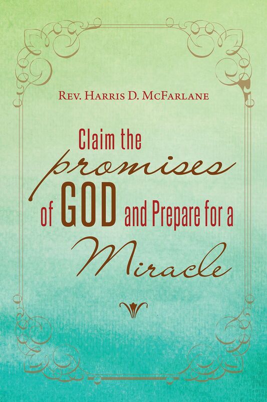 Claim The Promises of God And Prepare For A Miracle