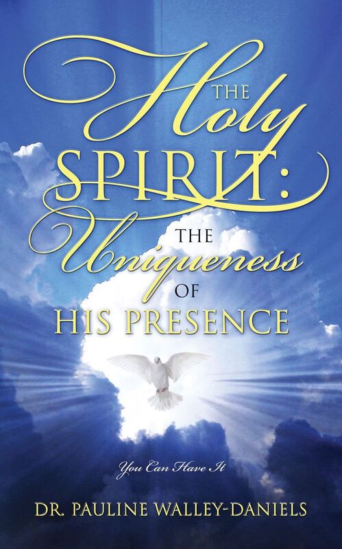 The Holy Spirit: The Uniqueness of His Presence: You Can Have It