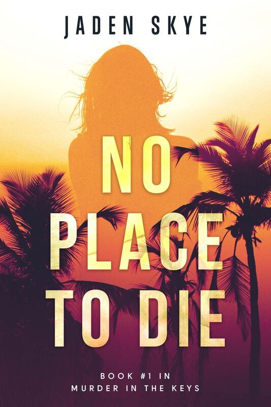 No Place to Die (Murder in the Keys Series #1)