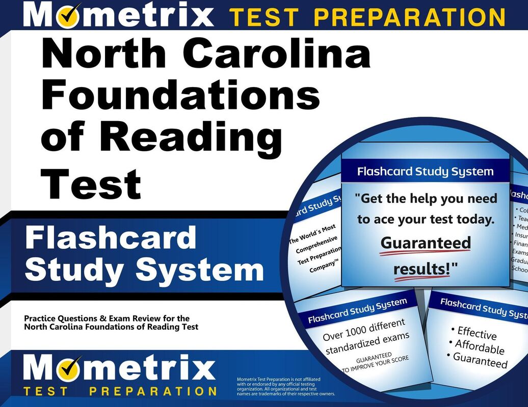 North Carolina Foundations of Reading Test Flashcard Study System: Practice Questions & Exam Review for the North Carolina Foundations of Reading Test