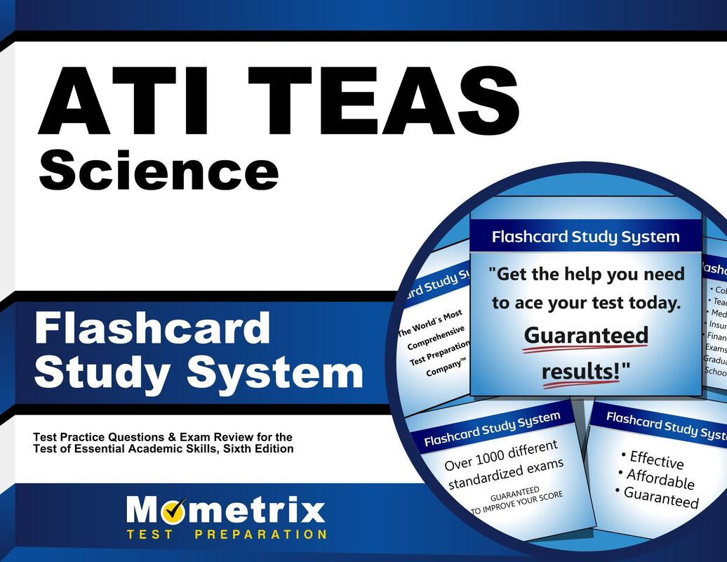 ATI TEAS Science Flashcard Study System: TEAS 6 Test Practice Questions & Exam Review for the Test of Essential Academic Skills, Sixth Edition