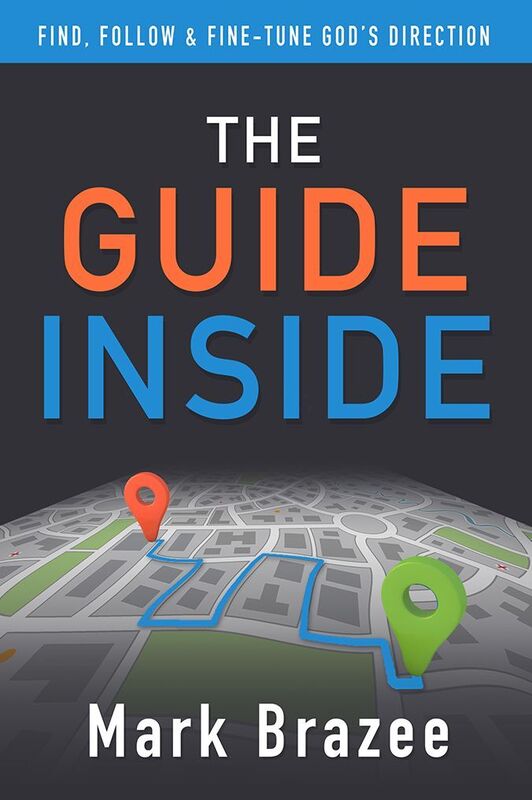 The Guide Inside: Find, Follow, and Fine-Tune God's Direction