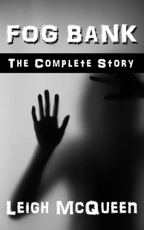 Fog Bank: The Complete Story