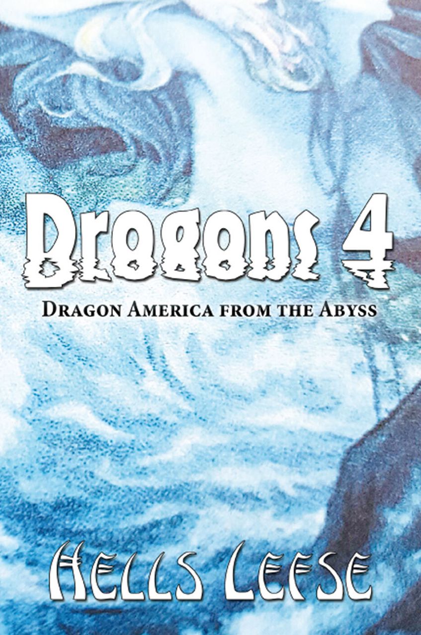Drogons 4: Dragon America from the Abyss