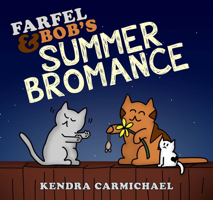 Farfel and Bob's Summer Bromance