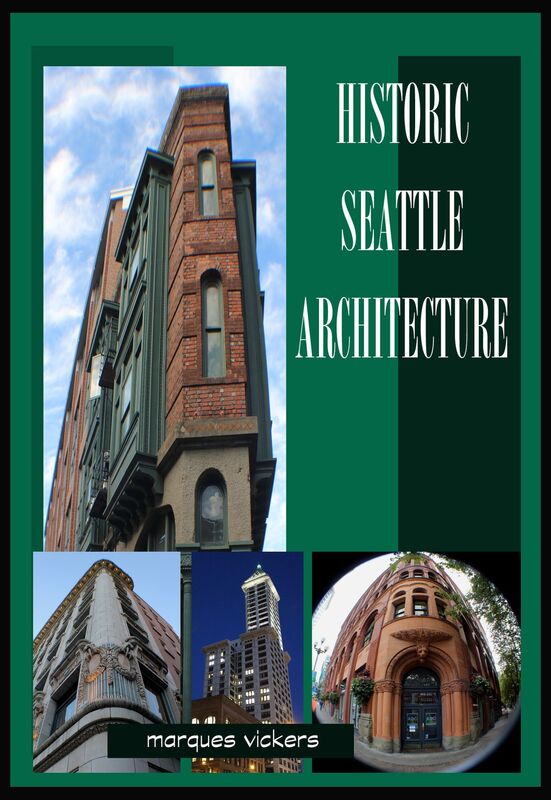 Historic Seattle Architecture: The Aesthetic Alchemy of Ambiance and Chaos