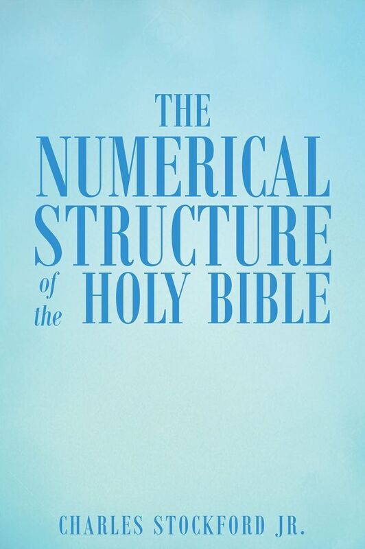 The Numerical Structure of the Holy Bible