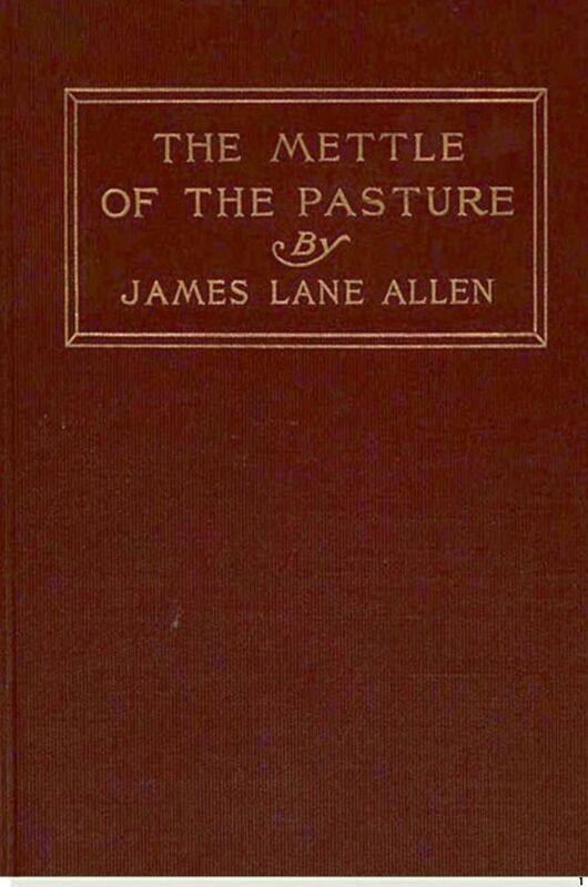 The Mettle of the Pasture