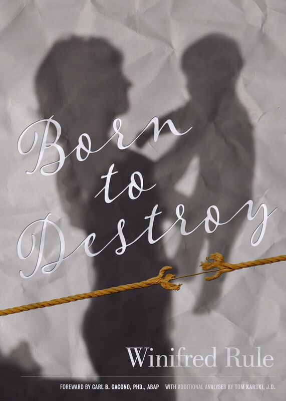 Born To Destroy: Psychopathy in Females: A Life Story