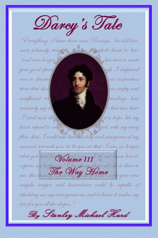 Darcy's Tale, Volume III: The Way Home