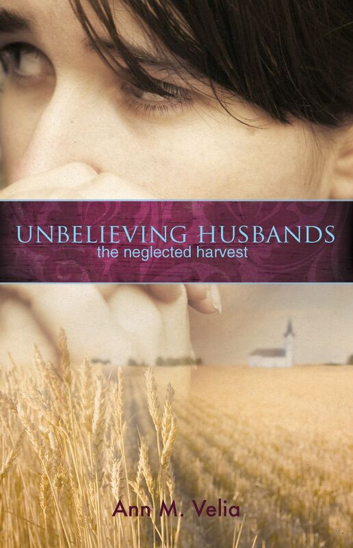 Unbelieving Husbands: The Neglected Harvest
