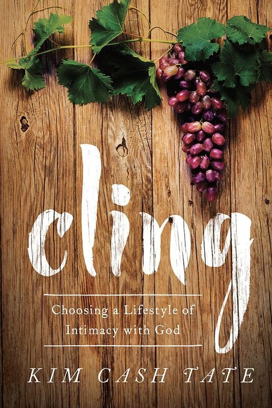 Cling: Choosing a Lifestyle of Intimacy with God